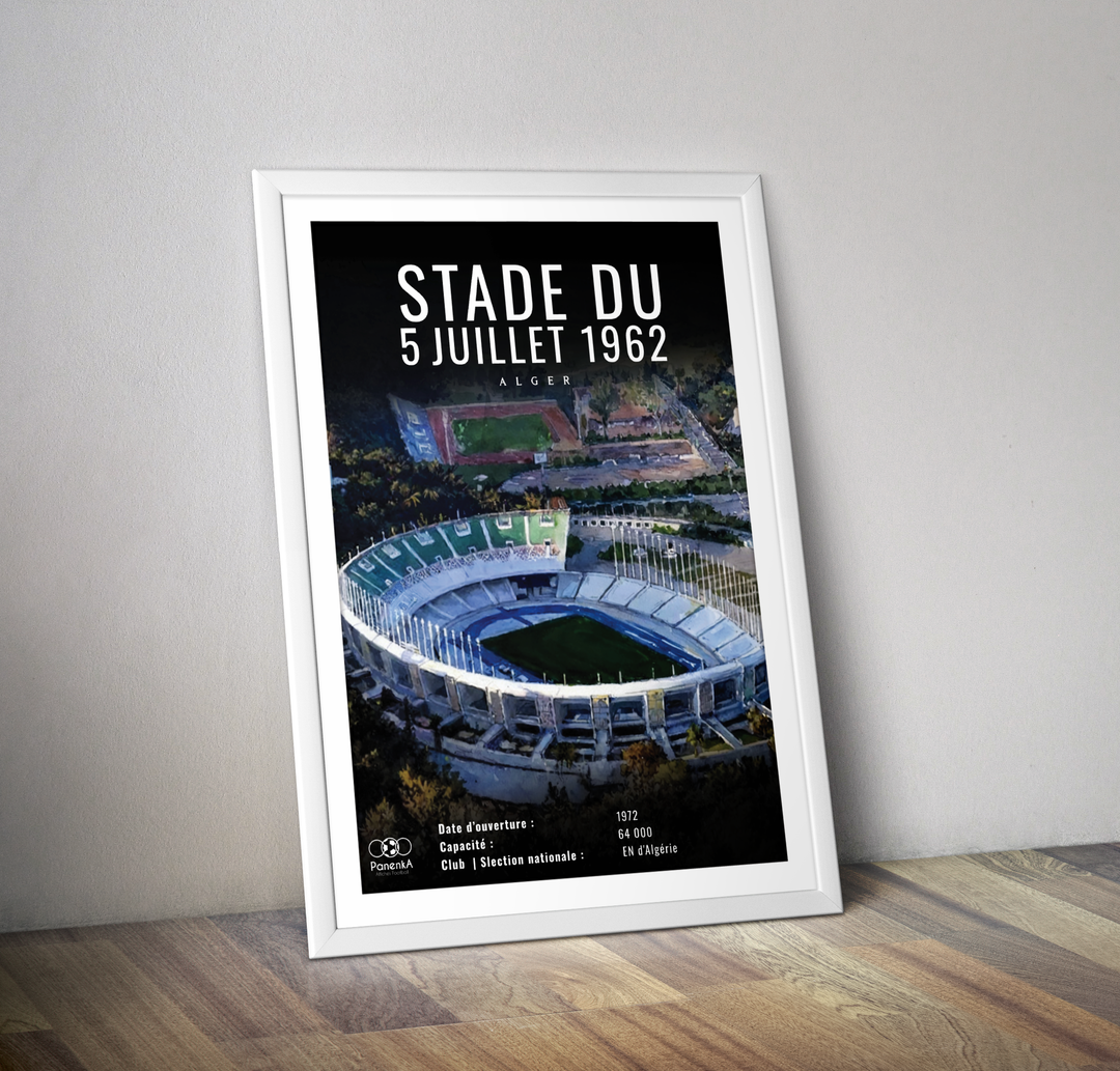 Stade du 5 juillet 1962 Alger Algérie I Affiche stade de foot Algérie